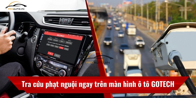Kiểm tra phạt nguội trực tiếp trên Android Box ô tô