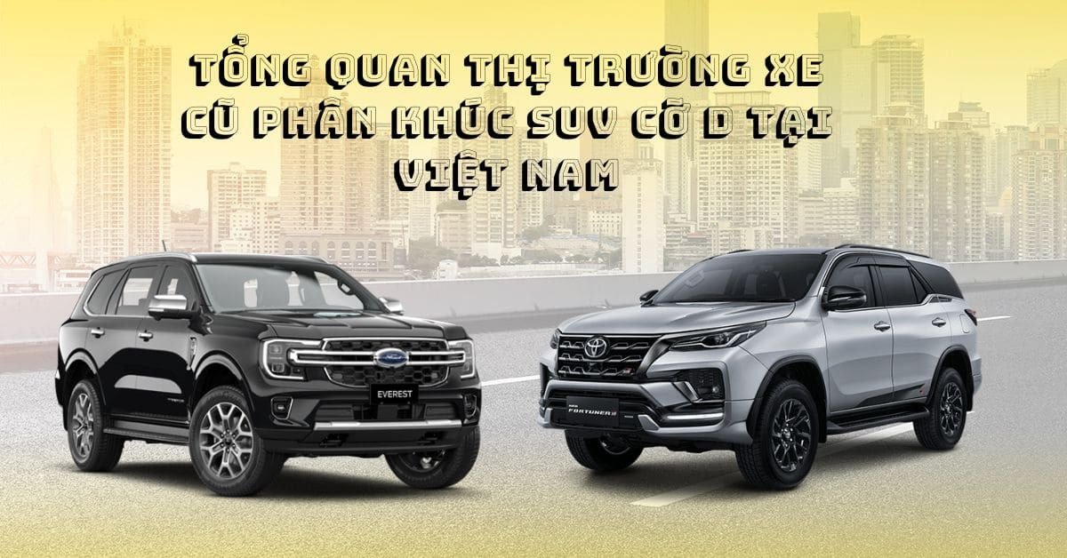 Thị trường xe SUV 7 chỗ cũ tại Việt Nam