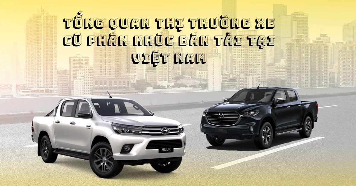 Tổng quan thị trường xe bán tải cũ với Toyota Hilux 2016 và Mazda BT-50 2016