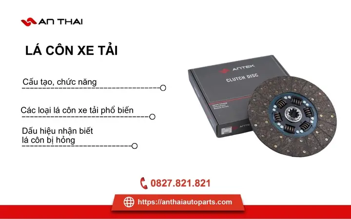Lá Côn Xe Tải Là Gì? Cách Nhận Biết Dấu Hiệu Hỏng Hóc - Anthai