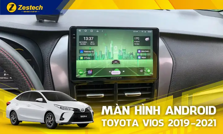 Zt360 Base – Màn Hình Ô Tô Cho Xe Toyota Vios 2019-2021