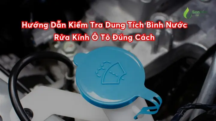 Nước Rửa Kính Xe Ô Tô Us: Hướng Dẫn Chi Tiết Từ A-z Nước Rửa Kính Xe Ô Tô Us: Hướng Dẫn Chi Tiết Từ A-z