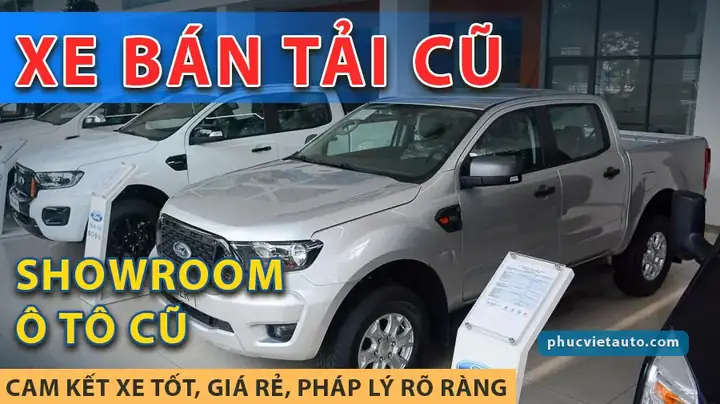 Xe Ô Tô Tải Cũ Giá Rẻ: Kinh Nghiệm Mua Bán, Đánh Giá Và Lưu Ý Quan Trọng