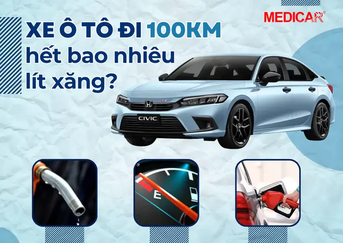 Xe Ô Tô Đi 100km Hết Bao Nhiêu Lít Xăng Xe Ô Tô Đi 100km Hết Bao Nhiêu Lít Xăng
