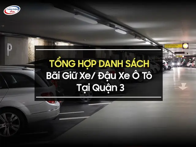 Bãi Giữ Xe Ô Tô Quận 3 Hcm Bãi Giữ Xe Ô Tô Quận 3 Hcm