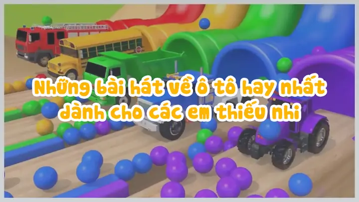 Những Bài Hát Về Ô Tô Hay Nhất Dành Cho Các Em Thiếu Nhi
