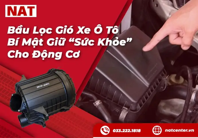 Bầu Lọc Gió Xe Ô Tô Chính Hãng Bí Quyết Bảo Vệ Động Cơ