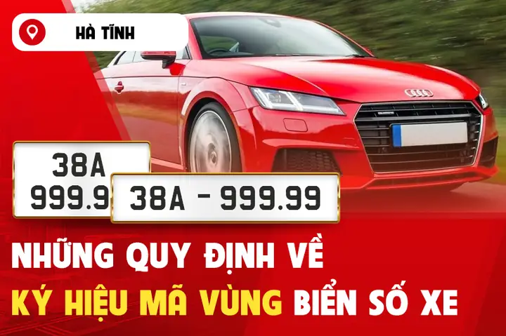 Mã Hiệu Biển Số Xe Tại Hà Tĩnh Là Bao Nhiêu? Những Quy Định Nên Biết