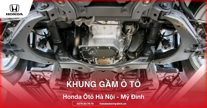 Khung Gầm Ô Tô: Cấu Tạo, Phân Loại & Cách Bảo Dưỡng