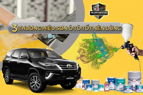 Top 3 Thương Hiệu Sơn Ô Tô Tốt Nên Dùng Quang Đức Auto