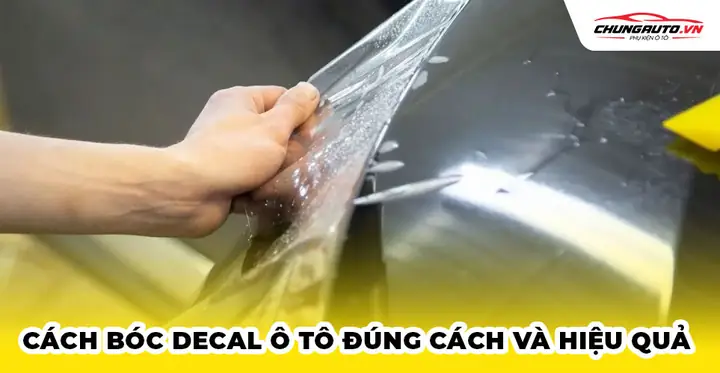 Cách Bóc Decal Ô Tô Đúng Cách Và Hiệu Quả | Những Lưu Ý Khi Bóc ... Cách Bóc Decal Ô Tô Đúng Cách Và Hiệu Quả | Những Lưu Ý Khi Bóc ...
