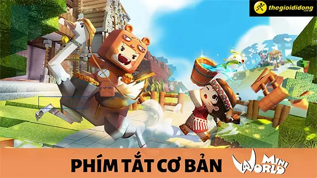 Tất Tần Tật Phím Tắt Cơ Bản Trong Mini World Block Art Mà Bạn Nên Biết Tất Tần Tật Phím Tắt Cơ Bản Trong Mini World Block Art Mà Bạn Nên Biết