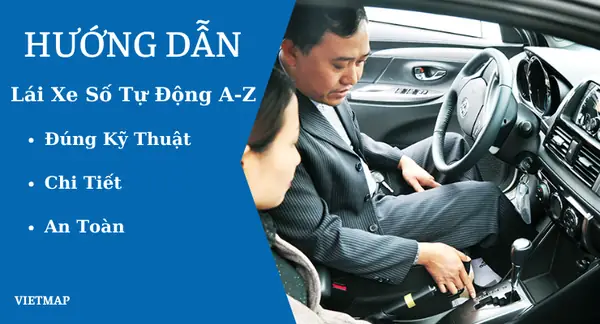 [hướng Dẫn] Cách Lái Xe Ô Tô Số Tự Động Đơn Giản, Đúng Kỹ Thuật