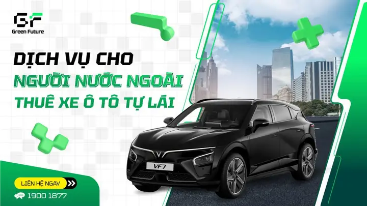 [cập Nhật] Quy Định Cho Người Nước Ngoài Thuê Xe Ô Tô Tự Lái