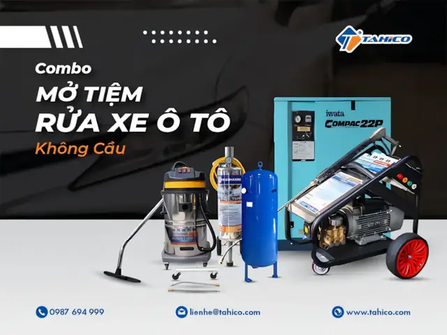 [combo] Tiệm Rửa Xe Ô Tô Không Cầu| Tối Ưu Chi Phí - Tahico