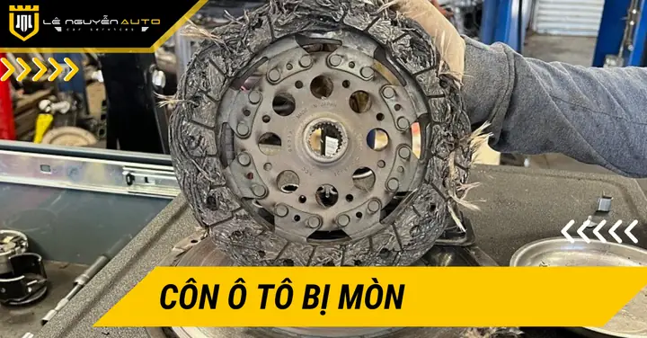 Côn Ô Tô Bị Mòn Là Như Thế Nào? 8 Dấu Hiệu Nhận Biết ... Côn Ô Tô Bị Mòn Là Như Thế Nào? 8 Dấu Hiệu Nhận Biết ...