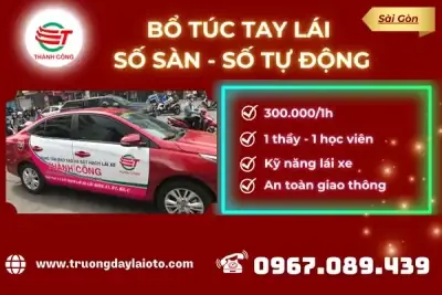 Dạy Lái Xe Ô Tô Theo Giờ Hồ Chí Minh 10/2024 - Thành Công
