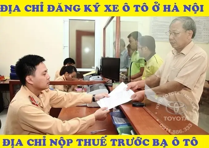 Địa Chỉ Đăng Ký Xe Ô Tô Ở Hà Nội Mới Nhất Năm 2024-huyện Về Huyện Địa Chỉ Đăng Ký Xe Ô Tô Ở Hà Nội Mới Nhất Năm 2024-huyện Về Huyện