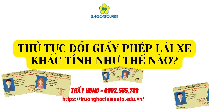 Thủ Tục Đổi Giấy Phép Lái Xe Khác Tỉnh Như Thế Nào? - Trường Học ... Thủ Tục Đổi Giấy Phép Lái Xe Khác Tỉnh Như Thế Nào? - Trường Học ...