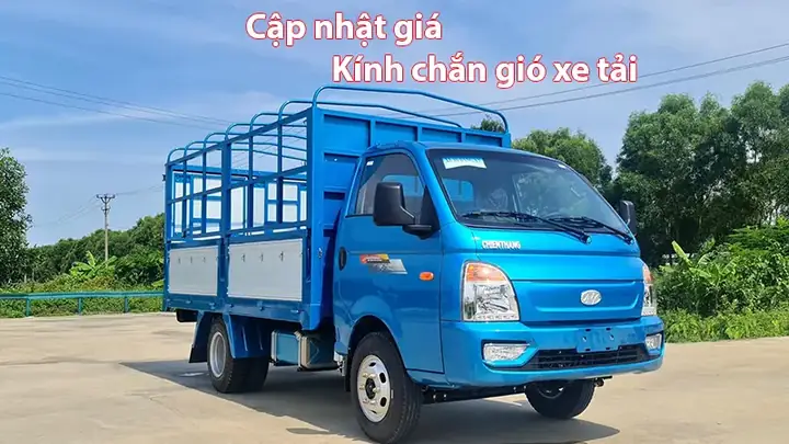 Kính Chắn Gió Xe Tải Giá Bao Nhiêu - Cập Nhật 12/2025