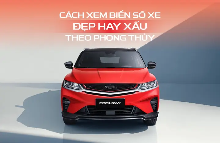 Cách Xem Biển Số Xe Đẹp Hay Xấu Theo Phong Thủy Chuẩn 2026