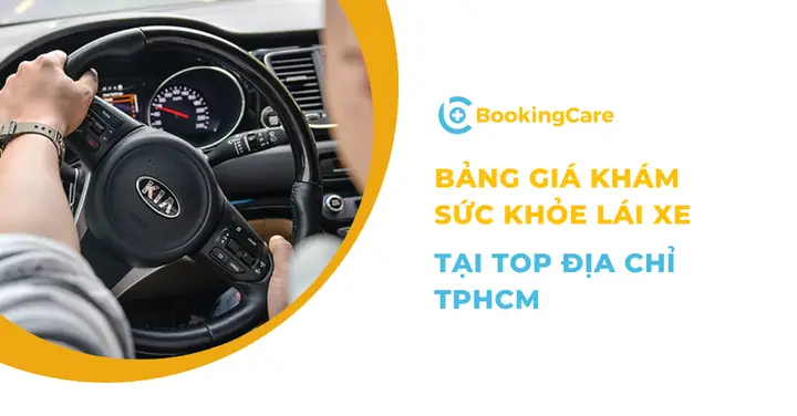 Khám Sức Khỏe Lái Xe Bao Nhiêu Tiền? Bảng Giá 5 Địa Chỉ Tại Tphcm
