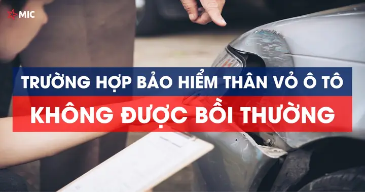 Những Trường Hợp Bảo Hiểm Thân Vỏ Ô Tô Không Được Bồi Thường ...