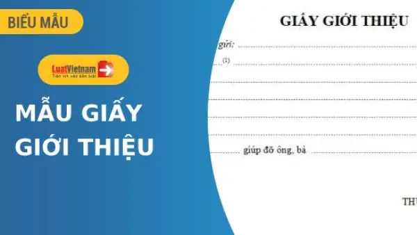 Mẫu Giấy Giới Thiệu Thông Dụng Nhất Áp Dụng Cho Mọi Trường Hợp