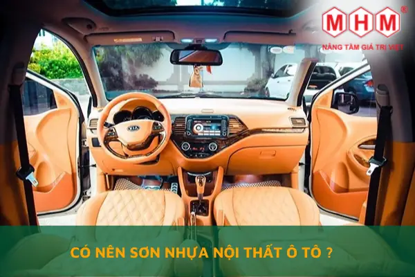Có Nên Sơn Nhựa Nội Thất Ô Tô? Có Nên Sơn Nhựa Nội Thất Ô Tô?
