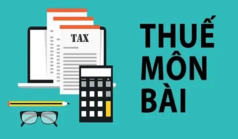 Thuế Môn Bài 2025: Mức Nộp, Hạn Nộp Và Trường Hợp Được Miễn Thuế Môn Bài 2025: Mức Nộp, Hạn Nộp Và Trường Hợp Được Miễn