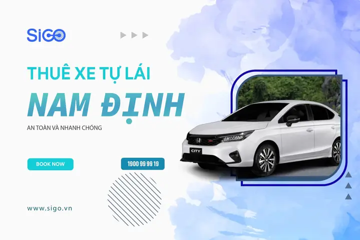 Bảng Giá Và Thủ Tục Thuê Xe Tự Lái Nam Định Mới Nhất