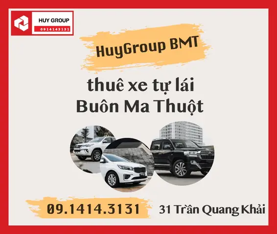 Thuê Xe Tự Lái Buôn Ma Thuột - Huygroup Bmt - Chỉ Từ 500k Thuê Xe Tự Lái Buôn Ma Thuột - Huygroup Bmt - Chỉ Từ 500k