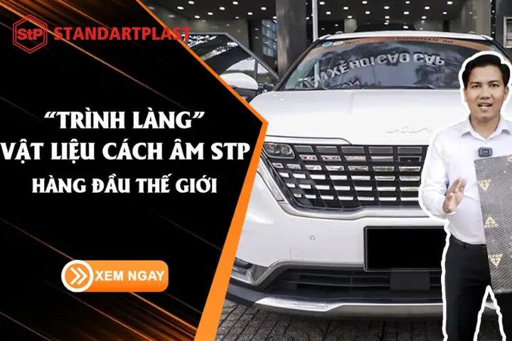 Cách Âm Stp - Top Vật Liệu Dán Cách Âm Chống Ồn Xe Ô Tô Phổ Biến Nhất Hiện Nay Cách Âm Stp - Top Vật Liệu Dán Cách Âm Chống Ồn Xe Ô Tô Phổ Biến Nhất Hiện Nay