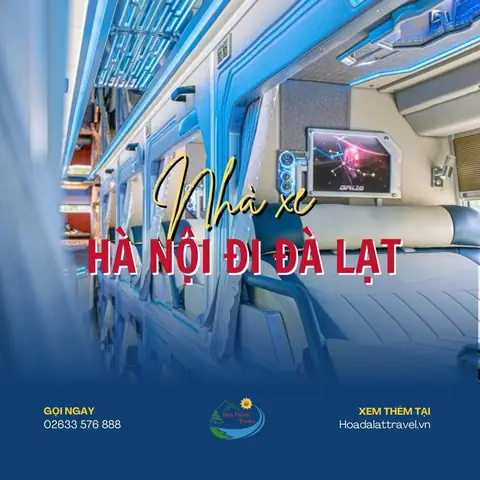 Top 7 Nhà Xe Hà Nội Đi Đà Lạt Chất Lượng, Giá Rẻ Đáng Tin Cậy