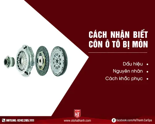 Cách Nhận Biết Côn Ô Tô Bị Mòn Và Cách Khắc Phục Cách Nhận Biết Côn Ô Tô Bị Mòn Và Cách Khắc Phục