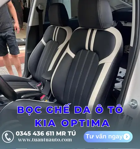 Tại Sao Nên Bọc Ghế Da Xe Kia Optima?