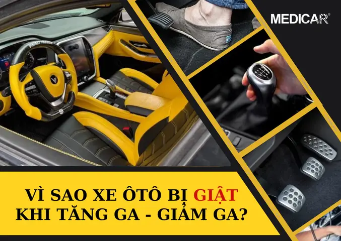 Hiện Tượng Xe Ôtô Bị Giật Khi Tăng Ga, Giảm Ga Là Vì Sao? – Medicar ...