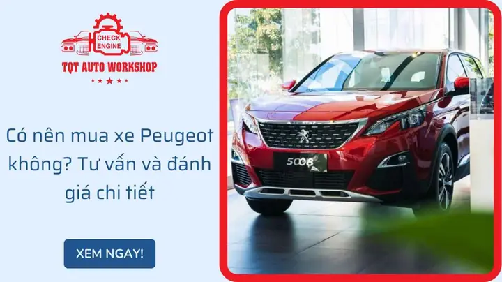 Có Nên Mua Xe Peugeot Không? Tư Vấn Và Đánh Giá | Tqt Auto ...