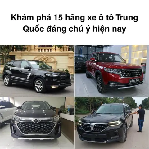 Top 15 Hãng Xe Ô Tô Trung Quốc Nổi Bật Tại Việt Nam 2025 Top 15 Hãng Xe Ô Tô Trung Quốc Nổi Bật Tại Việt Nam 2025