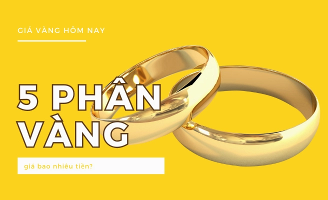 5-phan-vang-18k-bao-nhieu-tien-2026-cap-nhat-moi-nhat_307