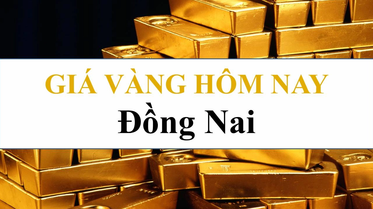 Biểu đồ giá vàng tại Đồng Nai hôm nay