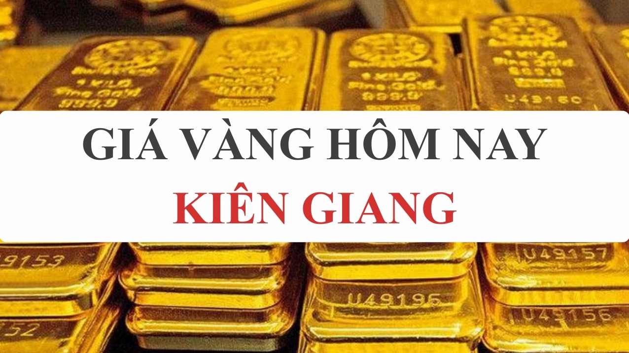 Giá Vàng Hôm Nay Tại Kiên Giang: Cập Nhật 2026 & Phân Tích Cửa hàng vàng tại Kiên Giang