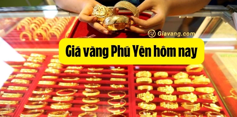 Giá Vàng Phú Yên Hôm Nay 2026: Cập Nhật & Dự Báo Mới Nhất Giá vàng Phú Yên hôm nay