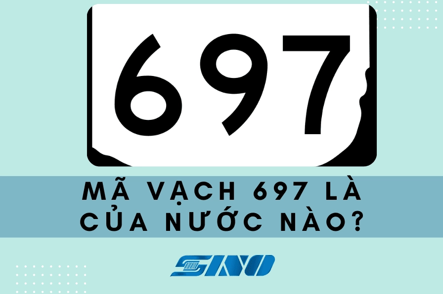 Mã Vạch 697 Của Nước Nào? Giải Mã Nguồn Gốc Sản Phẩm Mã vạch 697 là của nước nào