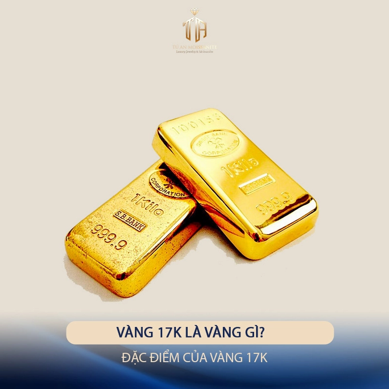 Vàng 17K là gì và đặc điểm