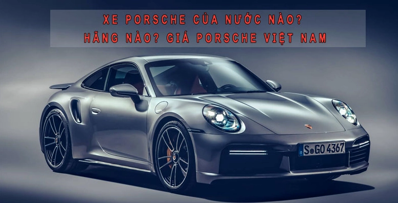 Xe Porsche, biểu tượng xe thể thao Đức